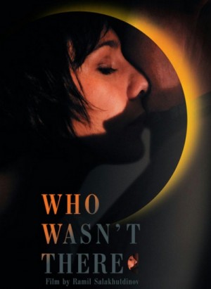 Who Wasn't There / Kotorogo Ne Bylo / Которого не было (2010) DVD9