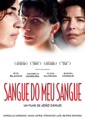 Sangue do Meu Sangue / Blood of My Blood (2011) 2 x DVD9 Extended Cut and Theatrical Cut