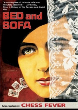 Bed and Sofa / Tretya meshchanskaya / Третья Мещанская (1927), Chess Fever / Shakhmatnaya goryachka / Шахматная горячка (1925) 2 x DVD5