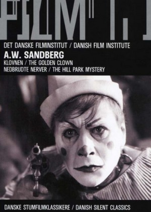 Klovnen / The Golden Clown (1926), Nedbrudte nerver / The Hill Park Mystery (1923) DVD9