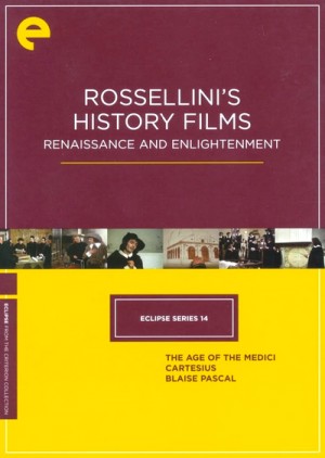 Eclipse Series 14: Rossellini's History Films - Renaissance And Enlightenment