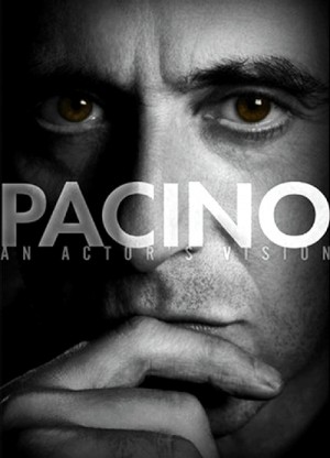 Pacino An Actor's Vision