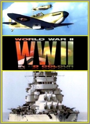World War II in Colour 2009