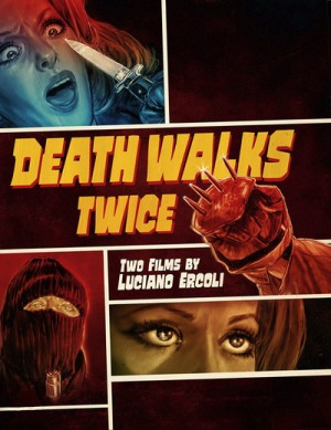Death Walks Twice: Two Films by Luciano Ercoli