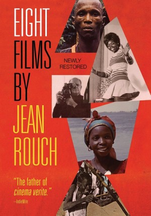 Eight Films by Jean Rouch
