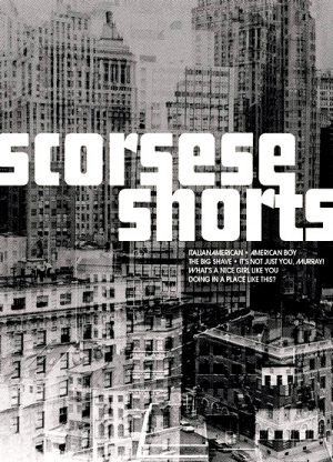 Scorsese Shorts