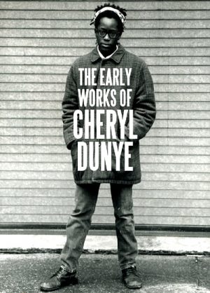 The Early Works of Cheryl Dunye