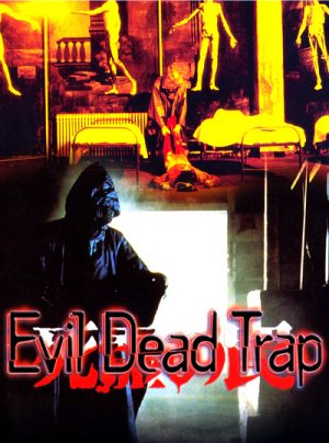 Evil Dead Trap 1988