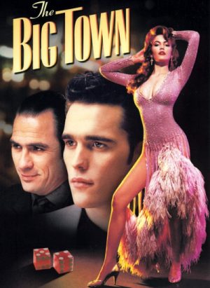 The Big Town 1987